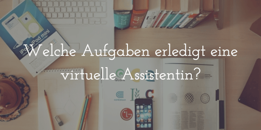 Welche Aufgaben erledit eine VA